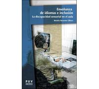 Enseñanza de idiomas e inclusión. La discapacidad sensorial en el aula (ENGLISH IN THE WORLD SERIES)