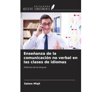 Enseñanza de la comunicación no verbal en las clases de idiomas: Didáctica de las lenguas
