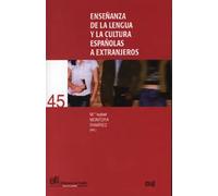 Enseñanza de la lengua y la cultura españolas a extranjeros | Mª Isabel Montoya Ramírez