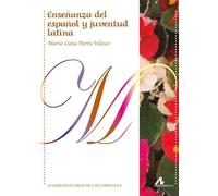 Enseñanza del español y juventud latina (Cuadernos de Didáctica del Español L/E)