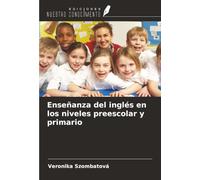 Enseñanza del inglés en los niveles preescolar y primario