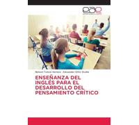 ENSEÑANZA DEL INGLÉS PARA EL DESARROLLO DEL PENSAMIENTO CRÍTICO