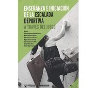 Enseñanza e iniciación de la Escalada Deportiva a través del juego