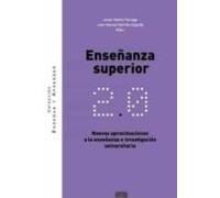 Enseñanza Superior 2.0.nuevas Aproximaciones A La Enseñanza E Investig