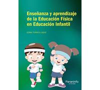 Enseñanza Y Aprendizaje A De La Educacion Fisica En Educacion Infantil
