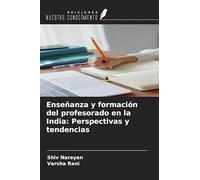 Enseñanza y formación del profesorado en la India: Perspectivas y tendencias