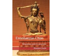 Enseñanzas Chan: Respuestas para los perplejos