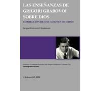 Enseñanzas de Grigori Grabovoi sobre Dios. Corrección de situaciones de crisis
