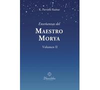 Enseñanzas del Maestro Morya Vol. II