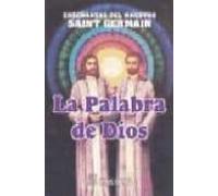 enseñanzas del maestro saint-germain: la palabra de dios i
