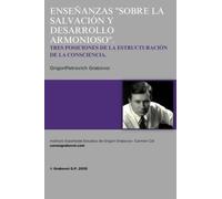 Enseñanzas sobre la salvación y el desarrollo armonioso. Tres posiciones de la estructuración de la consciencia
