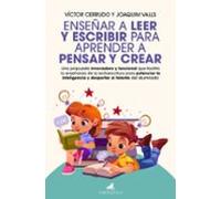 Enseñar a leer y escribir para aprender a pensar y crear