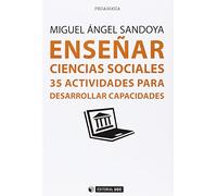 Enseñar ciencias sociales. 35 actividades para desarrollar capacidades: 397 (Manuales)