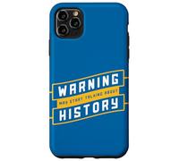 Enseñar Citas Divertidas Advertencia Puede Empezar a Hablar de Historia Carcasa para iPhone 11 Pro MAX