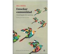 ENSEÑAR COMUNIDAD: Una pedagogía de la esperanza: 1 (Serie General Universitaria)