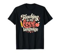 Enseñar es mi Amor Cita de Agradecimiento para Profesores de Idiomas Camiseta