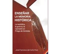 Enseñar La Memoria Histórica
