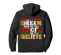 Enseñar para que puedan soñar Excel Believe Teacher Black History Sudadera con Capucha