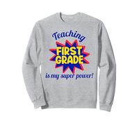 Enseñar Primer Grado es mi Maestro Divertido súper poderoso Sudadera
