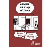 Enseñar, un viaje en cómic | William Ayers