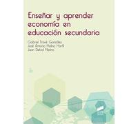 Enseñar Y Aprender Economia En Educacion Secundaria