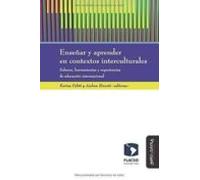 Enseñar Y Aprender En Contextos Interculturales: Saberes Herramientas