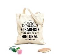 Enseño a los líderes del mañana. Soy un profesor de gran importancia. Citas, diseño gráfico o de póster tipográfico. Bolsas de lona con estampados personalizables Tela de 12 oz de grosor 25x30cm