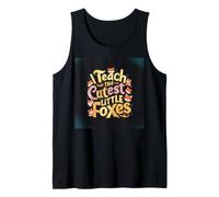 Enseño a los zorritos más Lindos, Lindos y Divertidos, Escuela de Profesores Camiseta sin Mangas