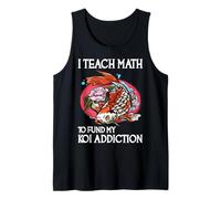 Enseño matemáticas para financiar mi adicción a los koi Camiseta sin Mangas