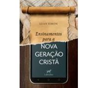 Ensinamentos Para A Nova Geração Cristã (ebook)