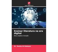 Ensinar literatura na era digital: Ética, empatia e inovação