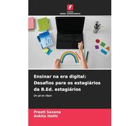 Ensinar na era digital: Desafios para os estagiários da B.Ed. estagiários