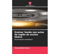 Ensinar Saúde nas aulas de inglês do ensino básico: Recomendações metodológicas