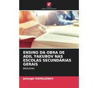 ENSINO DA OBRA DE ADIL YAKUBOV NAS ESCOLAS SECUNDÁRIAS GERAIS: BROCHURA
