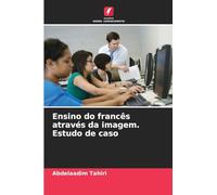 Ensino do francês através da imagem. Estudo de caso