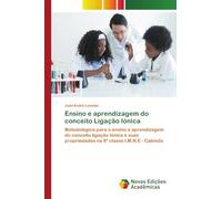 Ensino e aprendizagem do conceito Ligação Iónica: Metodológica para o ensino e aprendizagem do conceito ligação Iónica e suas propriedades na 9ª classe I.M.N.E - Cabinda