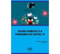 Ensino Remoto E A Pandemia De Covid-19 (ebook)