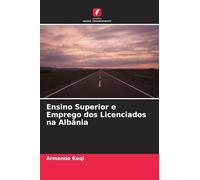 Ensino Superior e Emprego dos Licenciados na Albânia