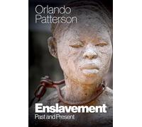 Enslavement: Past and Present