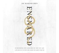 Ensnared: Overcoming the Darkness of the New Age and Occult with the Light of God's Truth