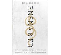 Ensnared: Overcoming the Darkness of the New Age and Occult with the Light of God's Truth
