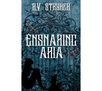 Ensnaring Aria: Spooky Book Summer