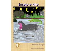 Ensolo e kiro: Animals at night