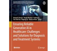 Ensuring Reliable Generative AI in Healthcare: Challenges and Solutions for Diagnosis and Treatment Systems (Sustainable Artificial Intelligence-Powered Applications)