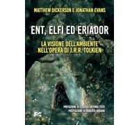 Ent, Elfi ed Eriador. La visione dell'ambiente nell'opera di J.R.R. Tolkien (Saggistica)