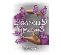 Entangled Shadows: A story of redemption, healing and finding love (The Shadows)