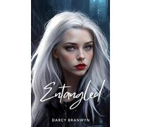 Entangled: When Survival Isn't Enough (The Tangled Moon Chronicles)