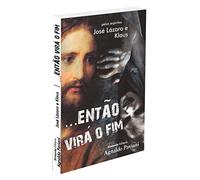 Então Virá o Fim