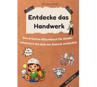 Entdecke das Handwerk: Das kreative Rätselbuch für Kinder, spielerisch die Welt der Elektrik entdecken.