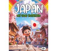 Entdecken Japan sich amüsiert: Ein spannendes Kinderbuch über die Kultur, Geschichte, Feste und Traditionen Japans